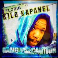 Kilo Kapanel - Gang Precaution (Explicit)