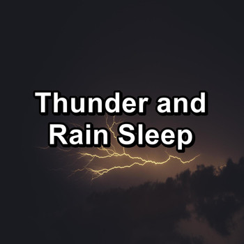 Sleep Music - Thunder and Rain Sleep