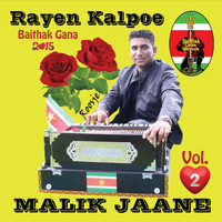 Rayen Kalpoe - Malik Jaane, Vol. 2