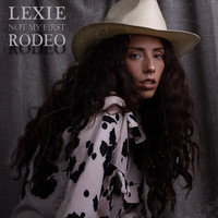 Lexie - Not My First Rodeo