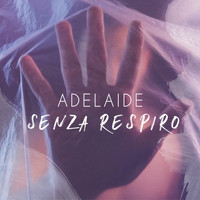 Adelaide - Senza respiro