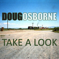 Doug Osborne - Take a Look