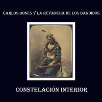Carlos Bones y la Revancha de los Bandidos - Constelación Interior