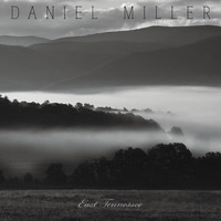 Daniel Miller - East Tennessee