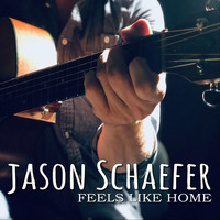 Jason Schaefer - Feels Like Home
