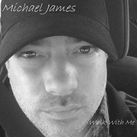 Michael James - Walk With Me