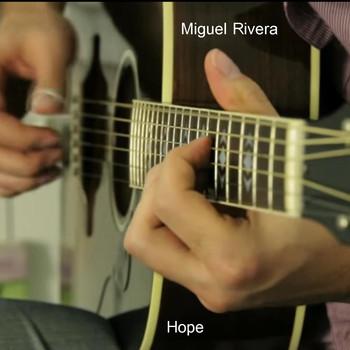 Miguel Rivera - Hope