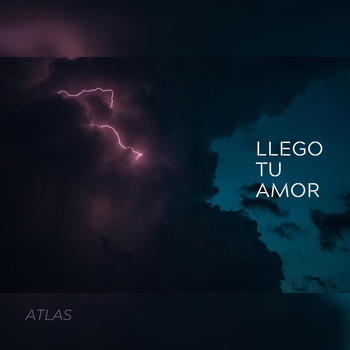Atlas - Llego Tu Amor