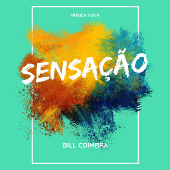 Bill Coimbra - Sensação
