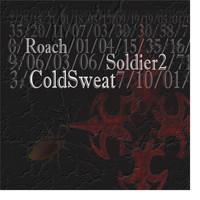 ColdSweat - Roach Soldier 2
