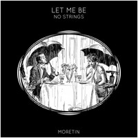 No Strings - Let Me Be