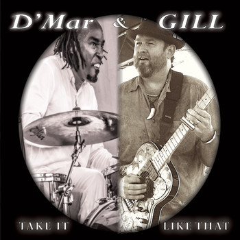 D'Mar & Gill - Take It Like That