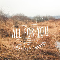 Jonathan Turner - All for You