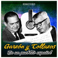 Garzón Y Collazos - En un pueblito español (Remastered)