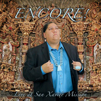 Gabriel Ayala - Encore!: Live at San Xavier Mission