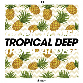 Various Artists - Tropical Deep, Vol. 13