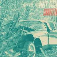 Dirty Stuff - Corvette