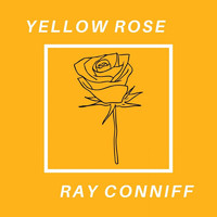 Ray Conniff - Yellow Rose