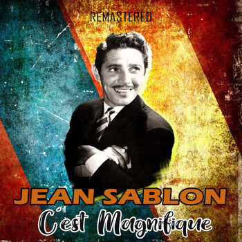 Jean Sablon - C'est Magnifique (Remastered)