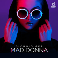 Giorgio Gee - Mad Donna (Explicit)