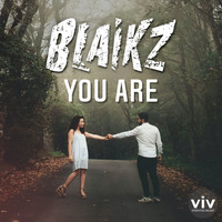Blaikz - You Are
