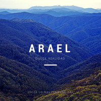 Arael - Dulce Realidad