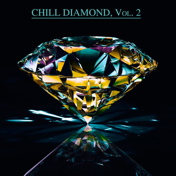 Various Artists - Chill Diamond, Vol. 2 (Chill After Midnight)