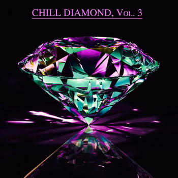 Various Artists - Chill Diamond, Vol. 3 (Chill After Midnight)