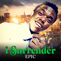 Epic - I-Surrender