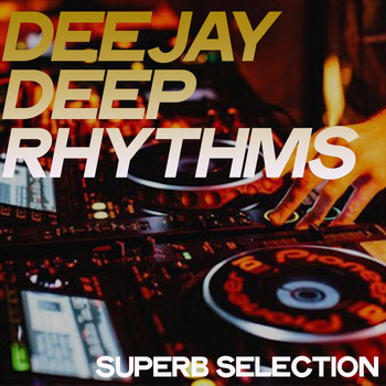 Various Artists - Deejay Deep Rhythms (Superb Selection)
