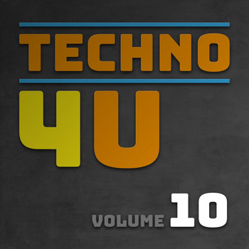 Various Artists - Techno 4 U, Vol. 10