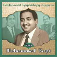 Mohammed Rafi - Bollywood Legendary Singers, Mohammed Rafi, Vol. 5