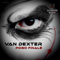 Van Dexter - Pogo finale