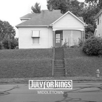 July For Kings - Middletown