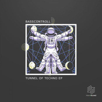 Basscontroll - Tunnel Of Techno EP