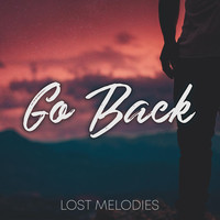 Lost Melodies - Go Back