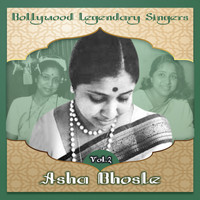 Asha Bhosle - Bollywood Legendary Singers, Asha Bhosle, Vol. 2