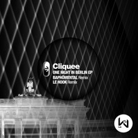 cliquee - One Night In Berlin EP