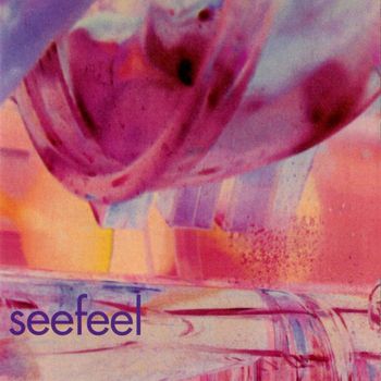 Seefeel - More Like Space