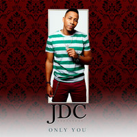 Jdc - Only You