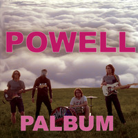 Powell - Palbum