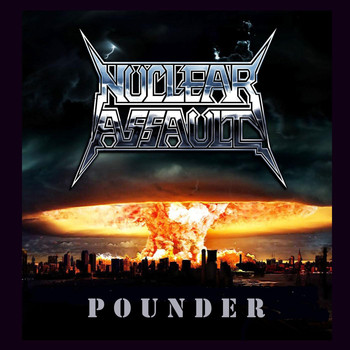 Nuclear Assault - Pounder (Explicit)