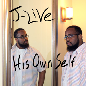 J-Live - His Own Self (Explicit)