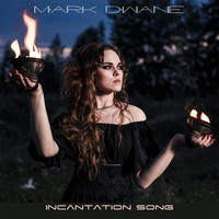 Mark Dwane - Incantation Song
