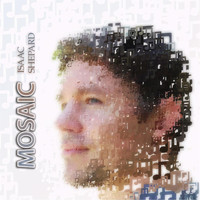 Isaac Shepard - Mosaic