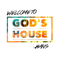 Hans - Welcome to God's House