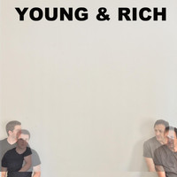 Young & Rich - Young & Rich
