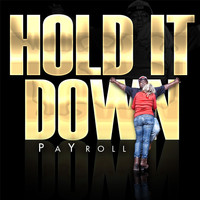 PaYroll - Hold It Down (Explicit)