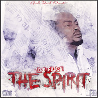 Lord Of Ajasa - The Spirit (Explicit)
