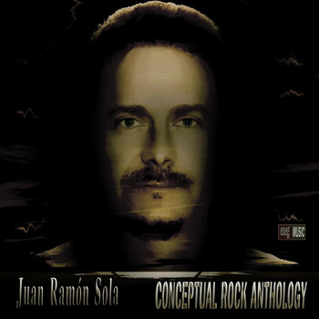 Juan Ramón Sola - Conceptual Rock Anthology
